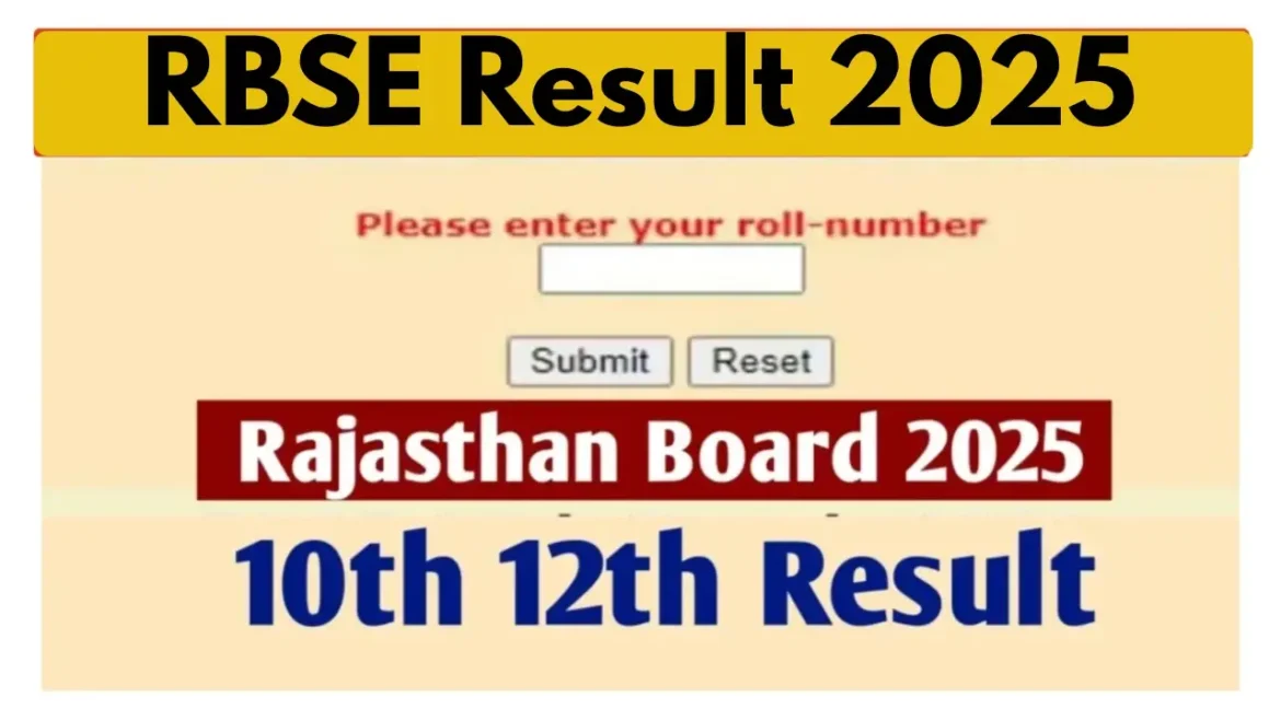 RBSE 12th Result 2025 घोषित कर दिया है। छात्र rajeduboard.rajasthan.gov.in पर साइंस, कॉमर्स और आर्ट्स स्ट्रीम का रिजल्ट डायरेक्ट लिंक से चेक कर सकते हैं। जानें पास प्रतिशत और टॉपर डिटेल।